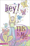 Journal: Hey! This Is Me - Connie Neal