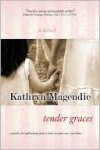 Tender Graces - Kathryn Magendie