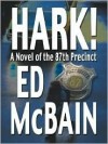 Hark! (87th Precinct, #54) - Ed McBain