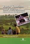 Rural Tourism and Recreation: Principles to Practice - Lesley Roberts, L. Roberts, Derek Hall
