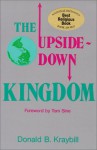 The Upside-Down Kingdom - Donald B. Kraybill