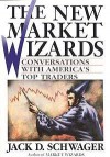 The New Market Wizards: Conversations With America's Top Traders - Jack D. Schwager