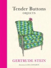 Tender Buttons: Objects - Gertrude Stein, Lisa Congdon