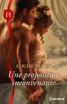 Une proposition inconvenante (Les Historiques) (French Edition) - Louise Allen