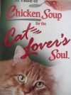 A Taste of Chicken Soup for the Cat Lover's Soul - Jack Canfield, Mark Victor Hansen, Marty Becker, D.V.M, Carol Kline, Amy D Shojai