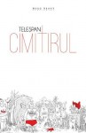 Cimitirul (Radical din 7) - Adrian Teleşpan