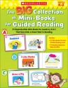 The Big Collection of Mini-Books for Guided Reading: 75 Reproducible Mini-Books for Levels A, B & C That Give Kids a Great Start in Reading - Liza Charlesworth, Deborah Schecter