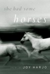 She Had Some Horses: Poems - Joy Harjo