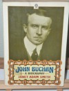 John Buchan: A Biography - Janet Adam Smith