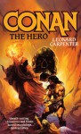 Conan the Hero - Leonard P. Carpenter