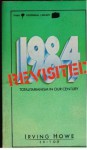 1984 Revisited: Totalitarianism in Our Century - Irving Howe