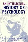 An Intellectual History of Psychology - Daniel N. Robinson