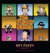 The Fuzzy Bunch: A Get Fuzzy Collection - Darby Conley