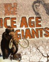 Ice Age Giants - Steve Parker