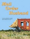 Mail Order Husband - Lauri Robinson