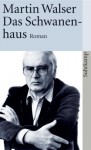 Das Schwanenhaus - Martin Walser