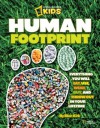 Human Footprint: Everything You Will Eat, Use, Wear, Buy, and Throw Out in Your Lifetime - Ellen Kirk