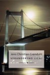 Veranderend licht (Bekroond Europa, #2) - Jens Christian Grøndahl