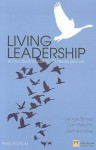 Living Leadership: A Practical Guide for Ordinary Heroes - George Binney, Colin Williams, Gerhard Wilke