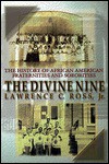 The Divine Nine: The History of African-American and Sororities in America - Lawrence C. Ross, Lawrence C. Ross