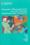 Practice Management For The Young Orthopaedic Surgeon - Michael Schäfer