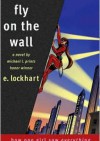 Fly on the Wall: How One Girl Saw Everything - E. Lockhart