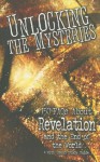 Unlocking the Mysteries: 150 FAQs about Revelation and the End of the World - Samuel F. Parvin