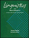 Linguistics for Non-Linguists: A Primer with Exercises - Frank Parker, Kathryn Riley