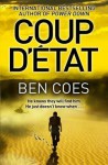 Coup D'Etat. by Ben Coes - Ben Coes