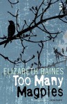 Too Many Magpies - Elizabeth Baines