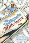 The Toothpaste Millionaire - Jean Merrill, Jan Palmer