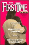 The First Time Ever: Love Stories by Naiad Press Authors - Barbara Grier