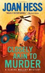 Closely Akin to Murder (Claire Malloy Mysteries) - Joan Hess