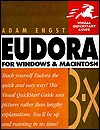 Eudora for Windows & Macintosh Visual QuickStart Guide - Adam Engst