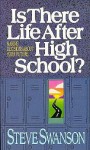 Is There Life After Hi SC - Steve Swanson