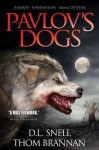 Pavlov's Dogs - D.L. Snell, Thom Brannan