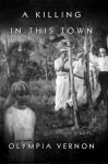 A Killing in This Town - Olympia Vernon