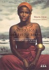 Aurora no Deserto - Waris Dirie, Jeanne D'Haem, Manuel Marques