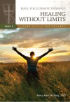 Jesus, The Ultimate Therapist: Healing Without Limits - Kerry Kerr McAvoy