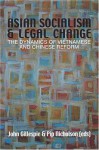 Asian Socialism and Legal Change: The Dynamics of Vietnamese and Chinese Reform - John Gillespie, Penelope Nicholson
