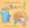 The Berenstain Bears and Too Much Teasing - Stan Berenstain, Jan Berenstain