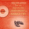 Der nie abgeschickte Liebesbrief an Harold Fry: Das Geheimnis der Queenie Hennessy - Rachel Joyce, Andrea Sawatzki, Maria Andreas