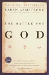 The Battle for God - Karen Armstrong