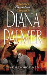 The Rawhide Man (The Essential Collection) - Diana Palmer