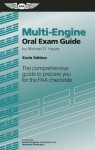 Multi-Engine Oral Exam Guide: The comprehensive guide to prepare you for the FAA checkride - Michael D. Hayes