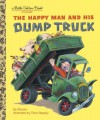 The Happy Man and His Dump Truck (Little Golden Book) - Golden Books, Tibor Gergely