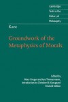 Groundwork of the Metaphysics of Morals - Immanuel Kant, Mary J. Gregor, Jens Timmermann