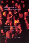 Gladsongs and Gatherings: Poetry and its Social Context in Liverpool since the 1960s - Stephen Wade