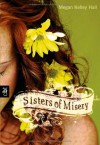 Sisters Of Misery - Megan Kelley Hall, Anja Galic