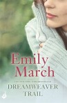 Dreamweaver Trail: Eternity Springs Book 8 - Emily March